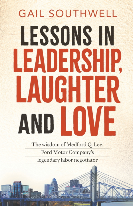 Knjiga Lessons in Leadership, Laughter and Love Gail Southwell