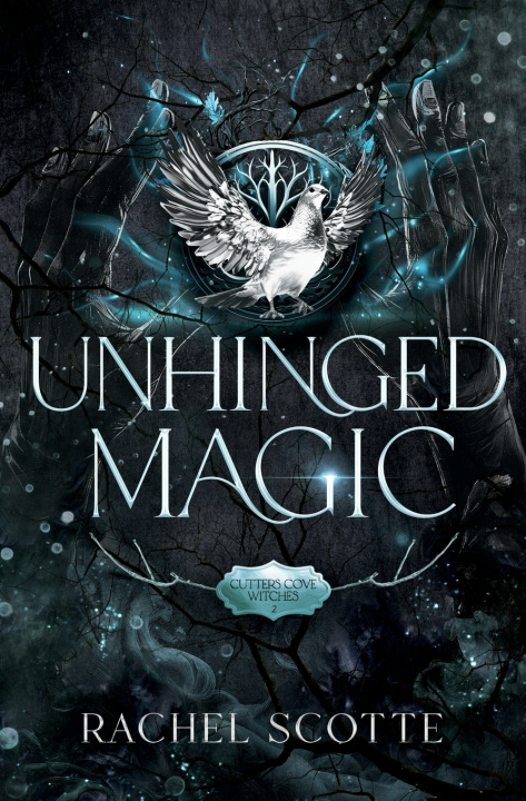 Kniha Unhinged Magic Rachel Scotte