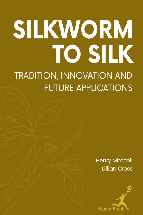 Boek Silkworm to Silk Henry Mitchell