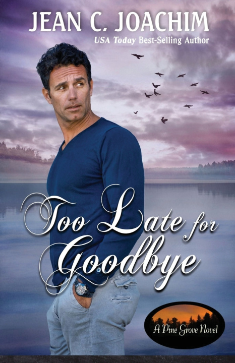 Kniha Too Late for Goodbye Jean C. Joachim