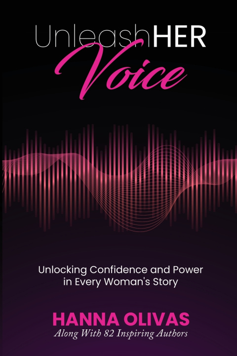 Kniha UnleashHER Voice Hanna Olivas