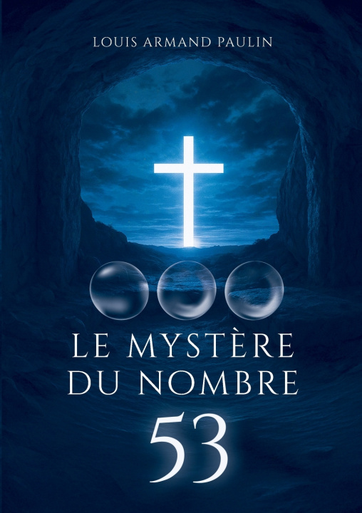 Kniha Le Mystère du nombre 53 Louis Armand Paulin