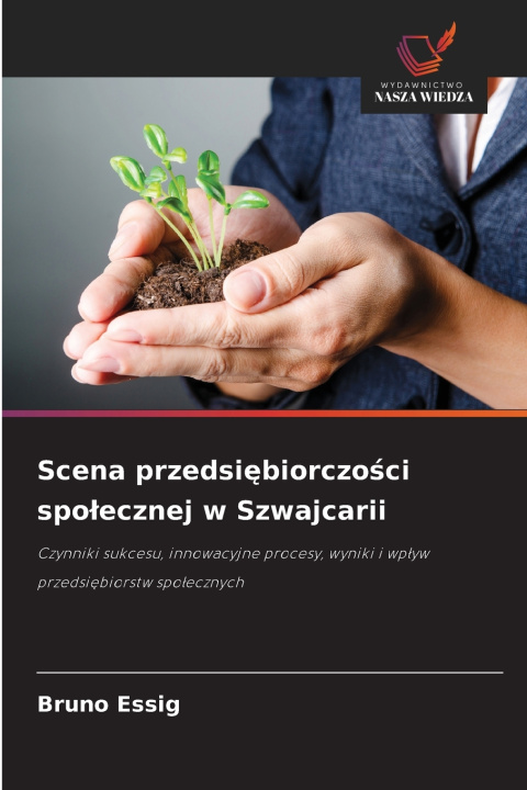 Kniha Scena przedsiębiorczości społecznej w Szwajcarii Bruno Essig