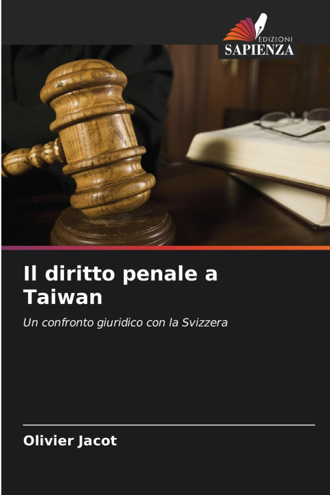 Kniha Il diritto penale a Taiwan Olivier Jacot