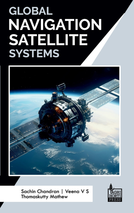 Kniha Global Navigation Satellite Systems Veena V S Thomaskut... Sachin Chandran