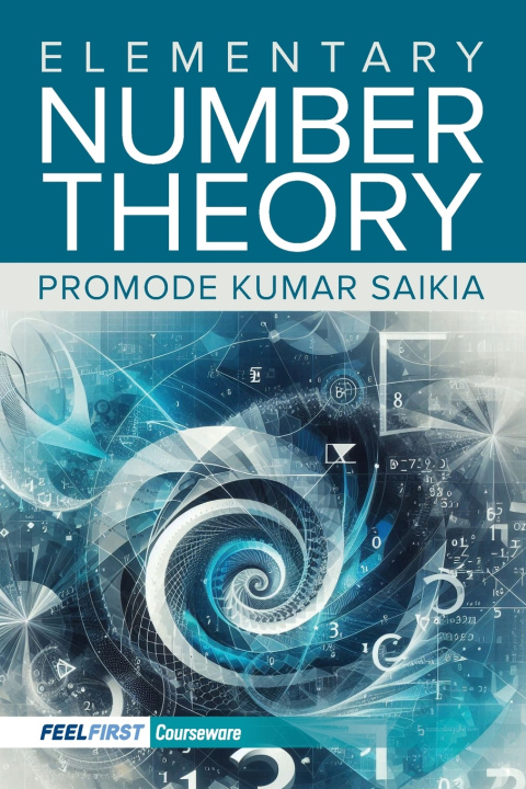 Kniha Elementary Number Theory Promode Kumar Saikia