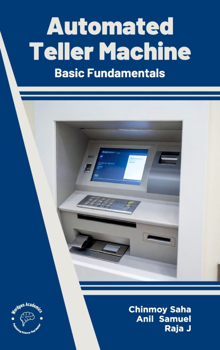 Kniha Automated Teller Machine Anil Samuel Raja J Chinmoy Saha