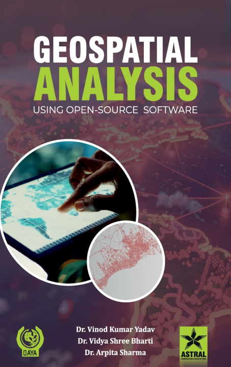 Kniha Geospatial Analysis Vidya Shree Bharti... Vinod Kumar Yadav