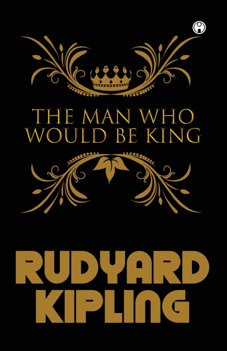 Carte The Man Who Would Be King Rudyard Kipling