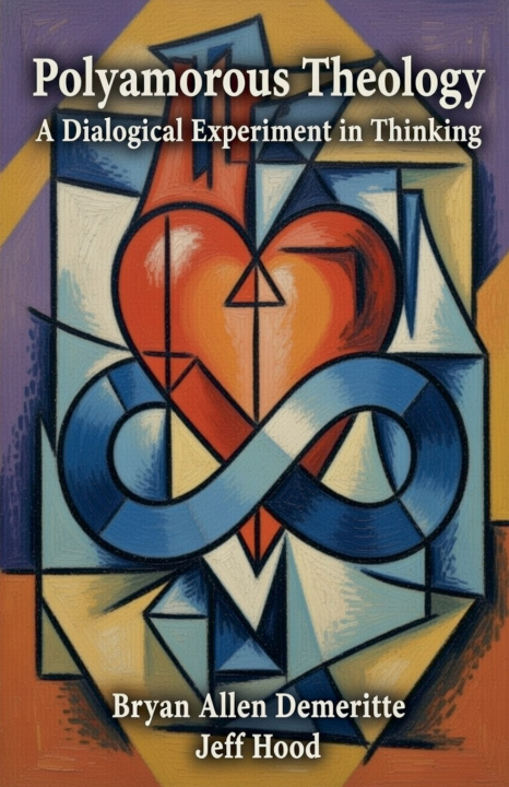 Kniha Polyamorous Theology Jeff Hood