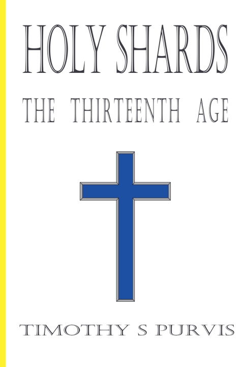 Kniha Holy Shards Timothy S. Purvis