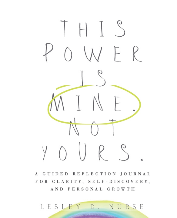 Knjiga This Power Is Mine. Not Yours. Lesley D. Nurse