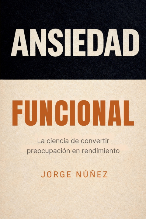 Kniha Ansiedad funcional Jorge Núñez