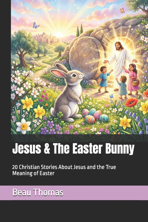 Kniha Jesus & The Easter Bunny Beau James Thomas