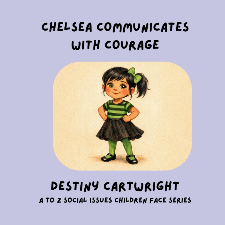Kniha Chelsea Communicates with Courage Destiny Cartwright