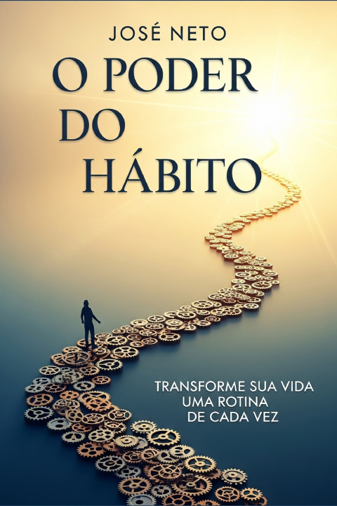 Kniha O Poder do Hábito José Neto