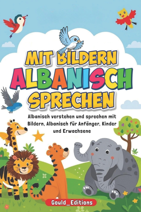 Kniha Mit Bildern Albanisch sprechen Gould_Editions