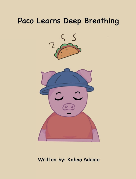 Kniha Paco Learns Deep Breathing Ka Bao Adame