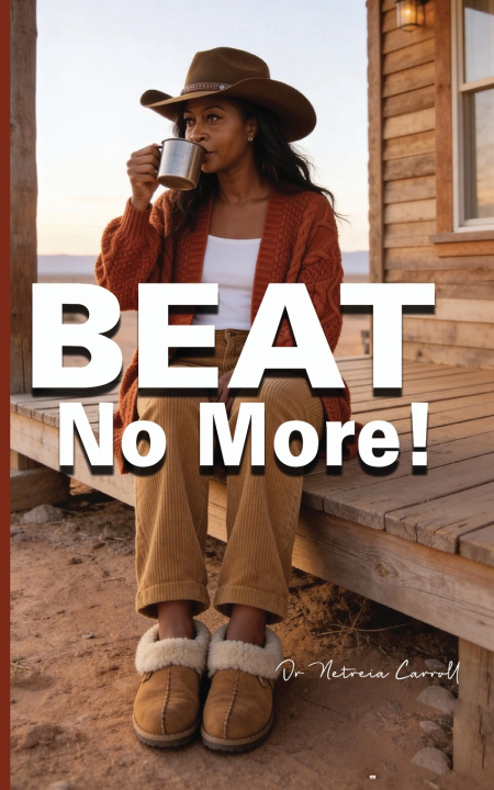 Kniha Beat! No More! NETREIA D CARROLL