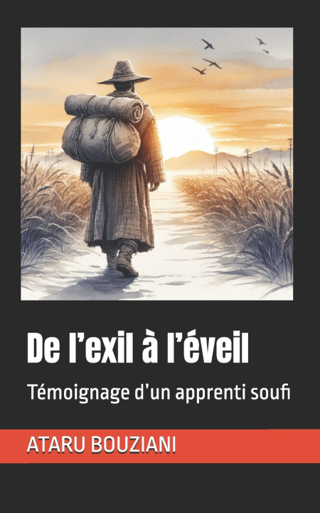 Carte De l'exil à l'éveil ATARU BOUZIANI