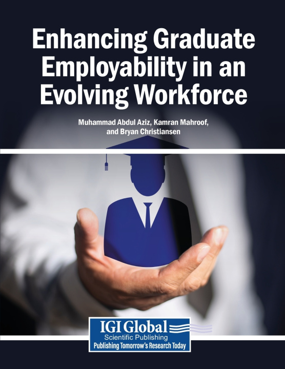 Kniha Enhancing Graduate Employability in an Evolving Workforce Muhammad Abdul Aziz
