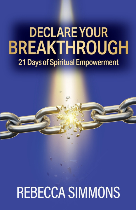Kniha Declare Your Breakthrough Rebecca Simmons