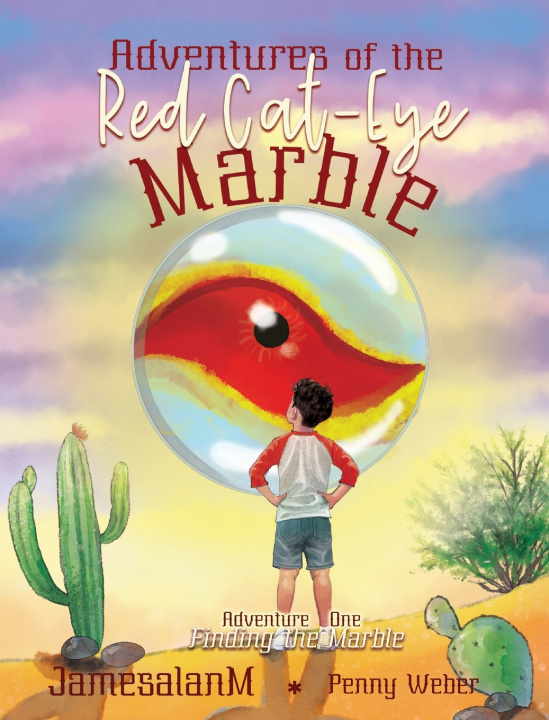 Kniha Adventures of the Red Cat-Eye Marble James Massengill
