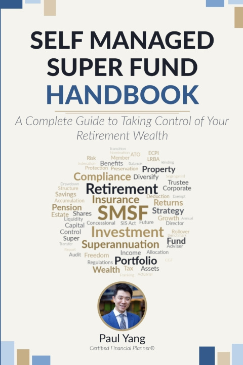 Kniha Self Managed Super Fund Handbook Paul Yang