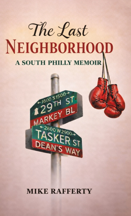 Knjiga The Last Neighborhood Mike Rafferty