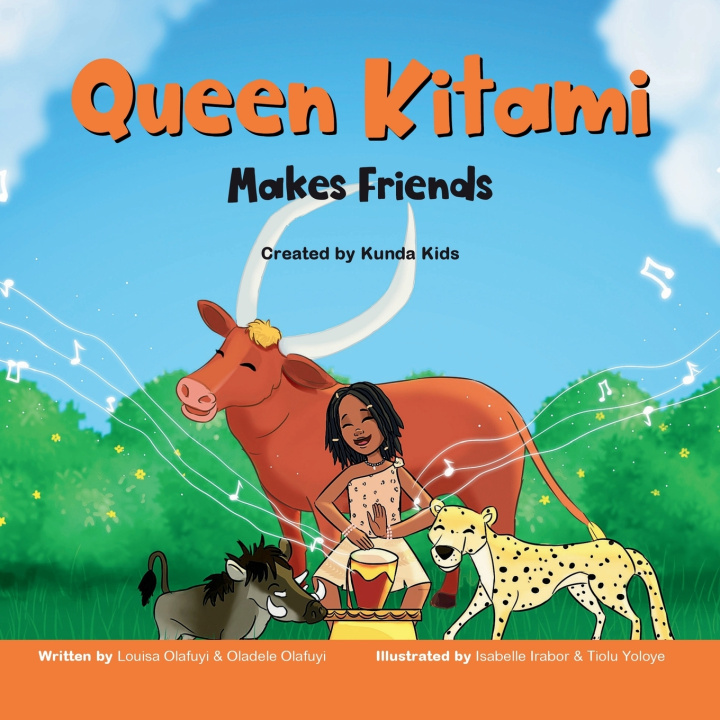 Kniha Queen Kitami Makes Friends Louisa Olafuyi