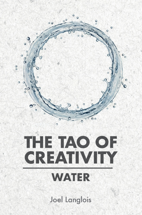 Kniha The Tao of Creativity Joel Langlois