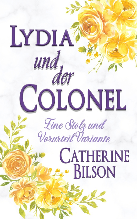 Kniha Lydia und der Colonel Catherine Bilson