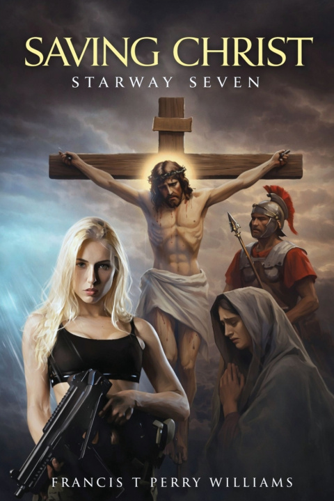 Kniha Saving Christ Francis T. Perry Williams