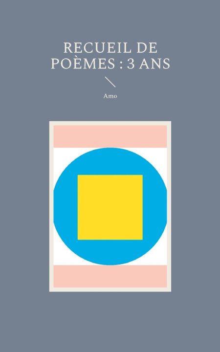 Kniha RECUEIL DE POEMES 3 ANS . AMO
