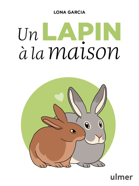 Kniha Le lapin dans la maison Lona Garcia