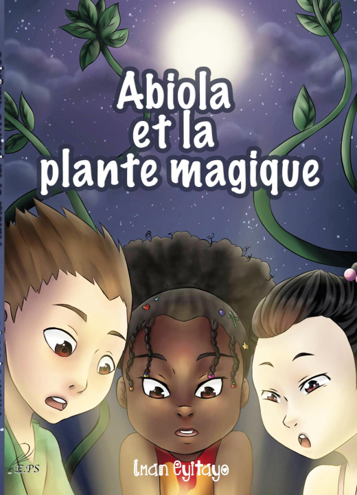 Book ABIOLA ET PLANTE MAGIQUE EYITAYO IMAN
