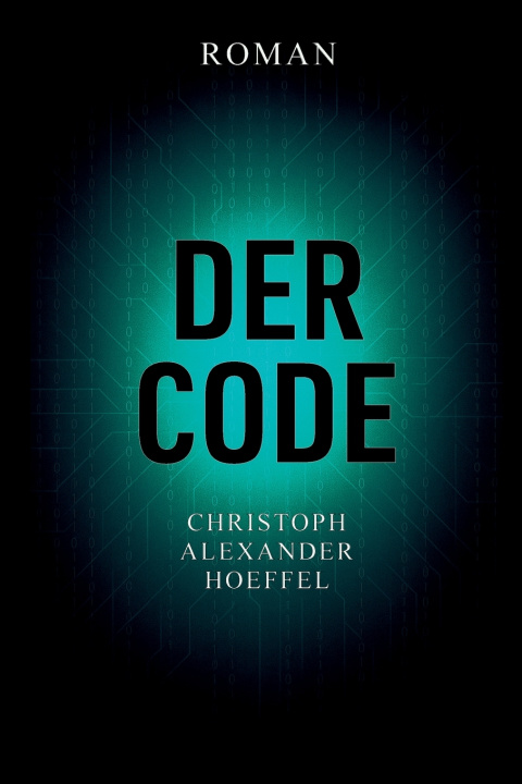 Kniha Der Code Christoph Alexander Hoeffel