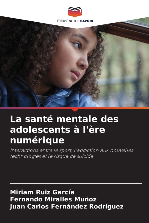 Kniha La santé mentale des adolescents à l'ère numérique Miriam Ruiz García