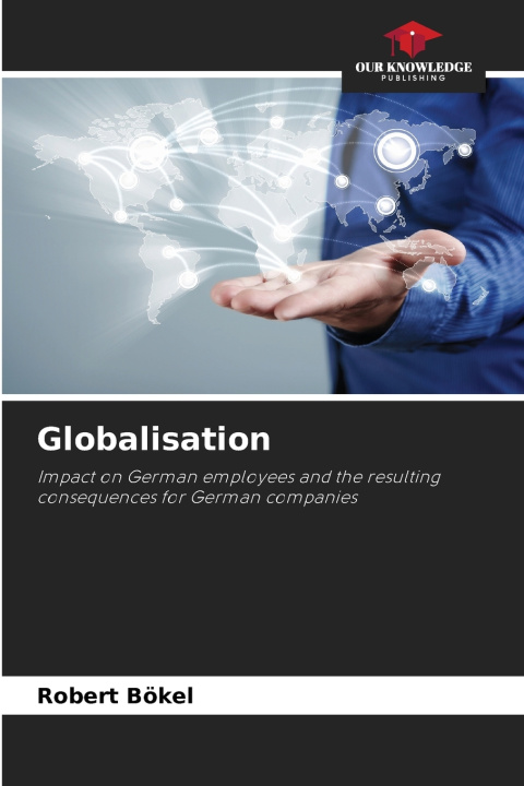 Kniha Globalisation Robert Bökel