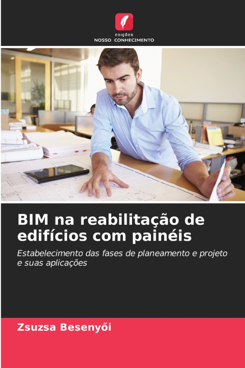 Kniha BIM na reabilitação de edifícios com painéis Zsuzsa Besenyői