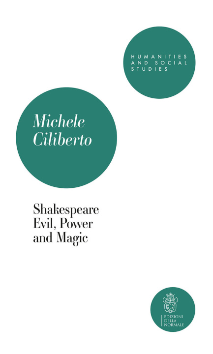 Kniha Shakespeare. Evil, power and magic Michele Ciliberto