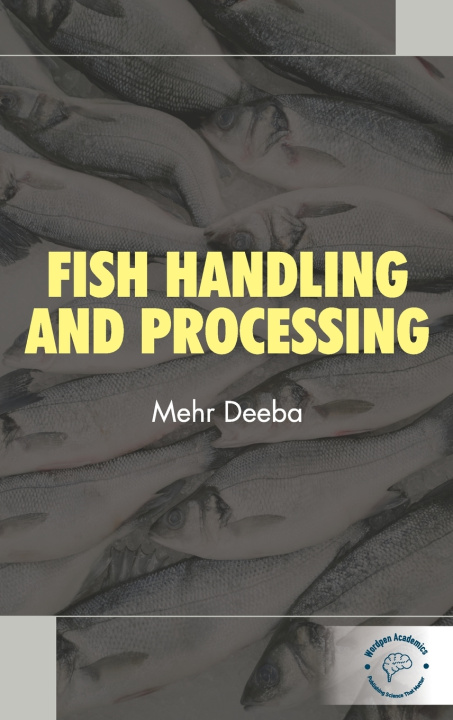 Kniha Fish Handling and Processing Mehr Deeba