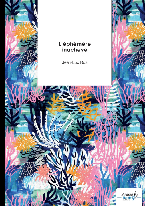 Kniha L'éphémère inachevé Jean-Luc Ros