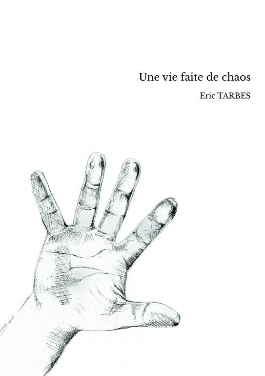 Carte Une vie faite de chaos Eric TARBES