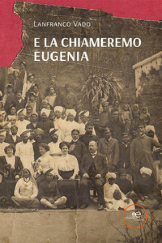Kniha E la chiameremo Eugenia Lanfranco Vado