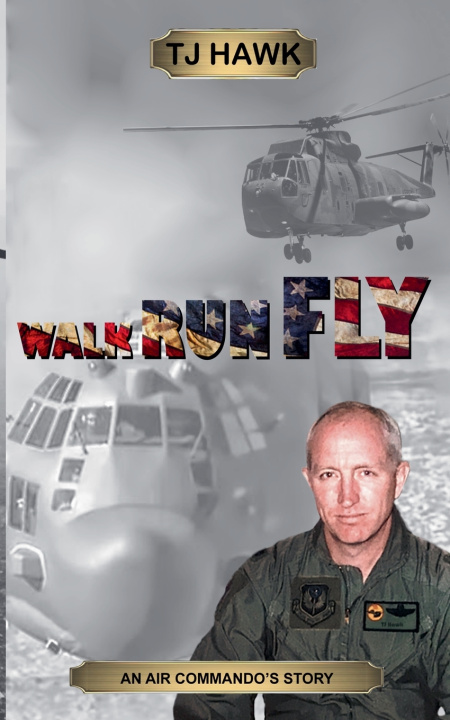 Kniha Walk Run Fly TJ Hawk