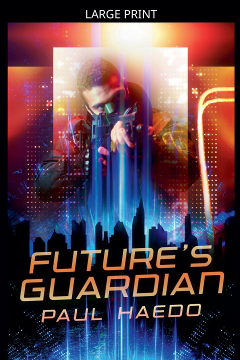 Boek Future's Guardian Paul Haedo