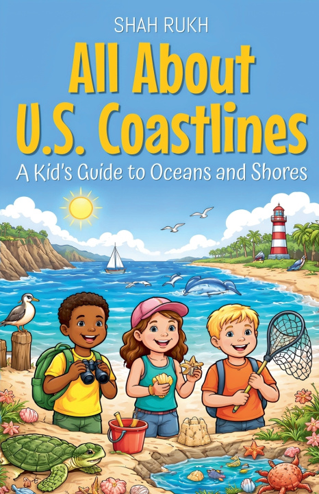 Kniha All About U.S. Coastlines Shah Rukh