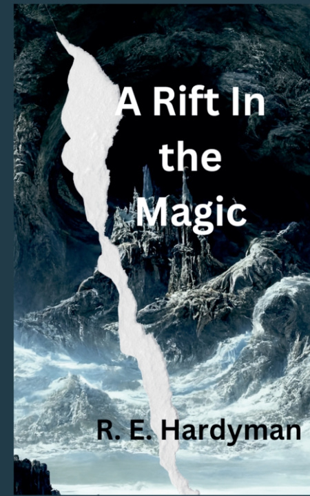 Kniha A Rift in the Magic R. E. Hardyman