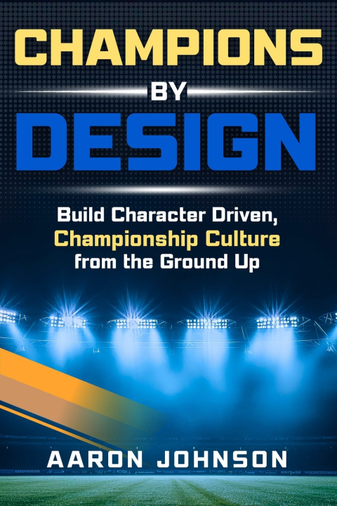 Kniha Champions By Design Aaron Johnson